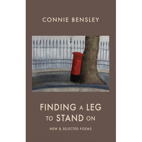 Finding a Leg to Stand On: New & Selected Poems 1980-2012