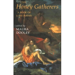 The Honey Gatherers: a book of love poems