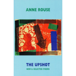 The Upshot: New & Selected Poems