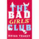 The Bad Girls' Club