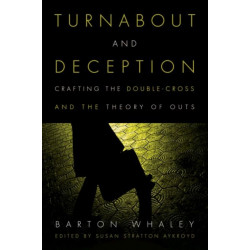 Turnabout and Deception: Crafting the Double-Cross and the Theory of Outs