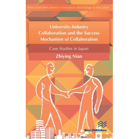 University-Industry Collaboration and the Success Mechanism of Collaboration
