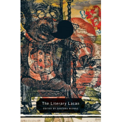 The Literary Lacan: From Literature to Lituraterre and Beyond