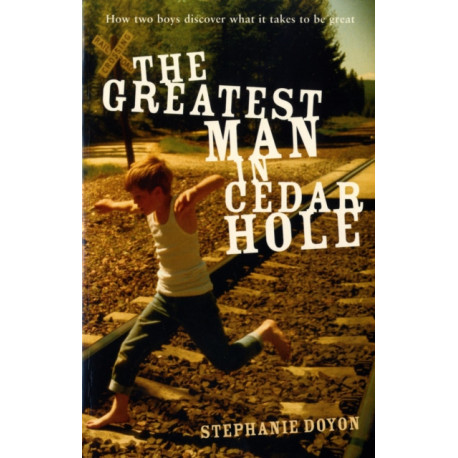 The Greatest Man in Cedar Hole