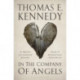 In the Company of Angels