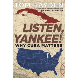 Listen, Yankee!: Why Cuba Matters