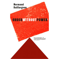 Order Without Power: An Introduction to Anarchism, History and Current Challenges