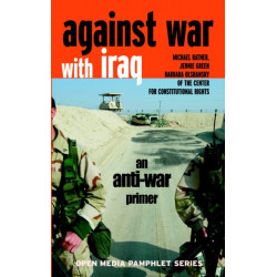 Against War With Iraq: An Anti-War Primer