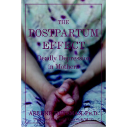 The Postpartum Effect: Deadly Depression in Mothers