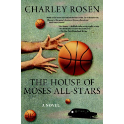 The House of Moses All-Stars: A Novel