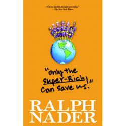 Only the Super-Rich Can Save Us!: Abridged Edition