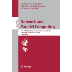 Network and Parallel Computing: 13th IFIP WG 10.3 International Conference, NPC 2016, Xi'an, China, October 28-29, 2016, Proceedings