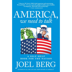 America, We Need to Talk: A Self Help Book for the Nation