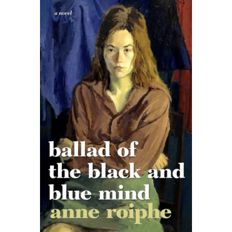 The Ballad of the Black and Blue Mind: A Novel