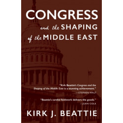 Congress and the Shaping of the Middle East