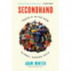 Secondhand: Travels in the New Global Garage Sale