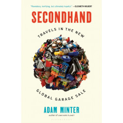 Secondhand: Travels in the New Global Garage Sale