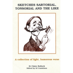 Sketches Sartorial, Tonsorial and the Like: A Collection of Light Humorous Verse