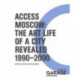 Access Moscow: The Art Life of a City Revealed