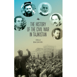 The History of the Civil War in Tajikistan