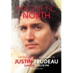 Magnetic North: Justin Trudeau