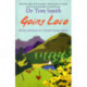 Going Loco: Further Adventures of a Scottish Country Doctor