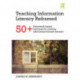 Teaching Information Literacy Reframed: 50+ framework-based exercises for creating information-literate learners