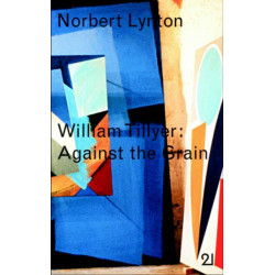 William Tillyer: against the Grain