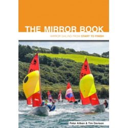 The Mirror Book -  Second Edition: Mirror Sailing from Start to Finish