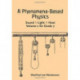 A Phenomena-Based Physics: Sound, Light, Heat: Volume 2 for Grade 7