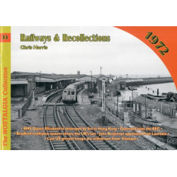 Railways and Recollections: 1972