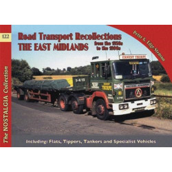 No 122 Road Transport Recollections: East Midlands from the 1950s to the 1990s