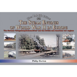 The steam Engines of World War II: The German 'Kriegsdampflokomotiven' and British and American war engines