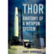 Thor: Anatomy of a Weapon System