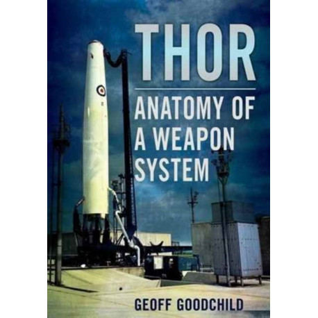 Thor: Anatomy of a Weapon System