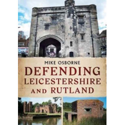 Defending Leicestershire and Rutland