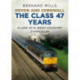 Devon and Cornwall The Class 47 Years: Class 47 A West Country symposium
