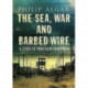Sea War And Barbed Wire: The Story of Merchant Navy Men