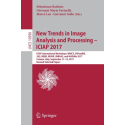New Trends in Image Analysis and Processing – ICIAP 2017: ICIAP International Workshops, WBICV, SSPandBE, 3AS, RGBD, NIVAR, IWBAAS, and MADiMa 2017, Catania, Italy, September 11-15, 2017, Revised Selected Papers