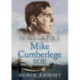 The Extraordinary Life of Mike Cumberlege SOE