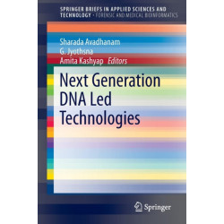 Next Generation DNA Led Technologies