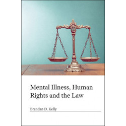 Mental Illness, Human Rights and the Law