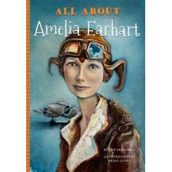 All About Amelia Earhart