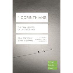 1 Corinthians (Lifebuilder Study Guides): The Challenges of Life Together: The Challenges of Life Together