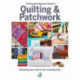 The The Complete Beginner's Guide to Quilting and Patchwork: Everything you need to know to get started with Quilting and Patchwork