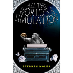 All the World's a Simulation