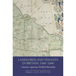 Landlords and Tenants in Britain, 1440-1660: Tawney's Agrarian Problem Revisited
