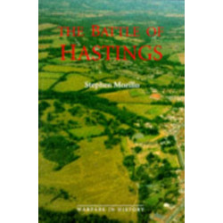 The Battle of Hastings: Sources and Interpretations