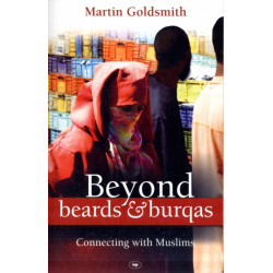 Beyond Beards and Burqas: Connecting With Muslims