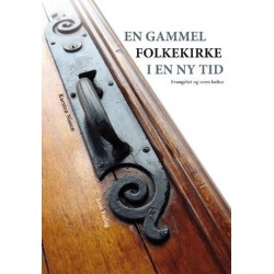En gammel folkekirke i en ny tid: evangeliet og vores kultur